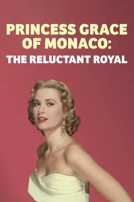 Princess Grace of Monaco: The Reluctant Royal (2025) NEW - digital blockbuster
