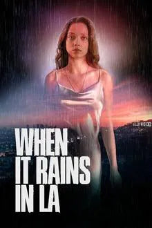 When It Rains in LA (2025) NEW - digital blockbuster