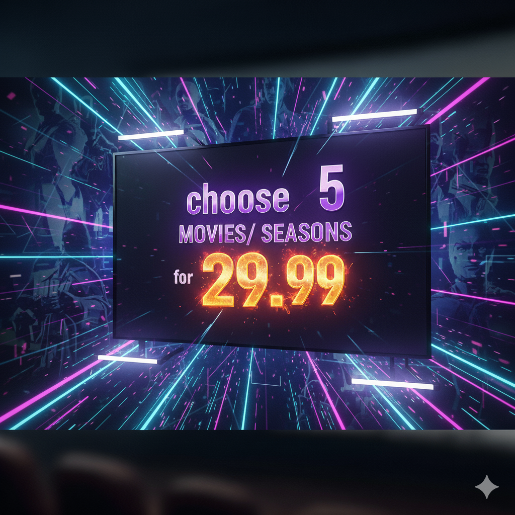 choose 5 movies/ seasons