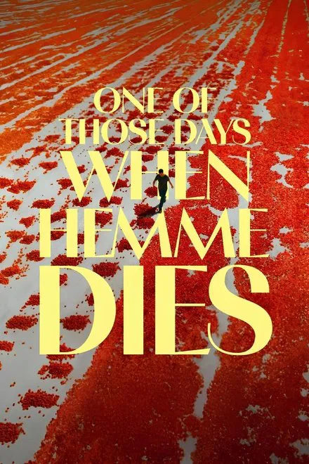 One of Those Days When Hemme Dies (2024) NEW - digital blockbuster