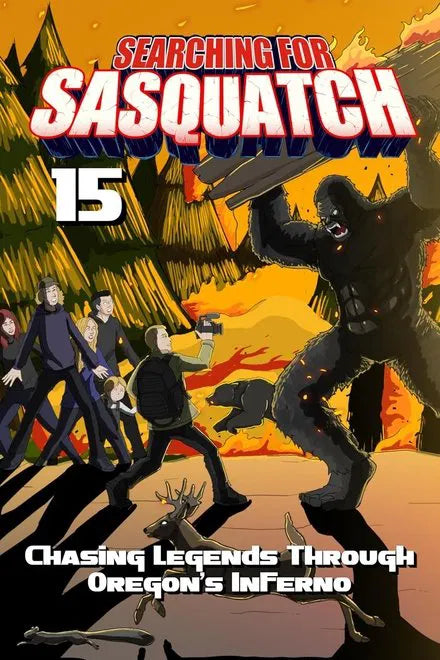 Searching for Sasquatch 15: Chasing Legends Through Oregon's Inferno (2025) NEW - digital blockbuster