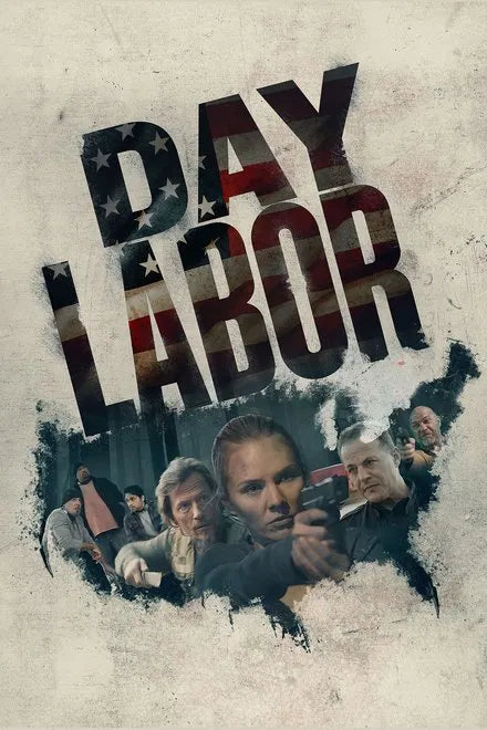Day Labor (2024) NEW - digital blockbuster