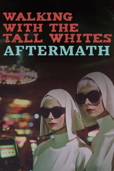 Walking with the Tall whites Aftermath (2024) NEW - digital blockbuster