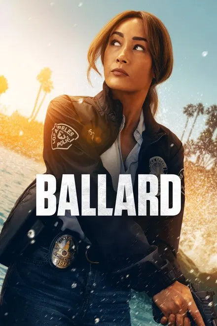 Ballard (2025) TV SERIES - digital blockbuster