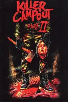 Killer Campout Part II (2024) NEW