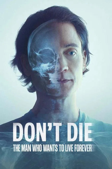 Don't Die: The Man Who Wants to Live Forever (2025) NEW - digital blockbuster
