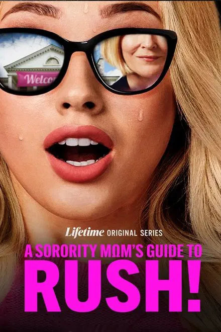 A Sorority Mom's Guide to Rush! (2025) TV SERIES 24 HS SALE