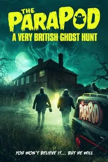 The ParaPod: A Very British Ghost Hunt (2020) NEW