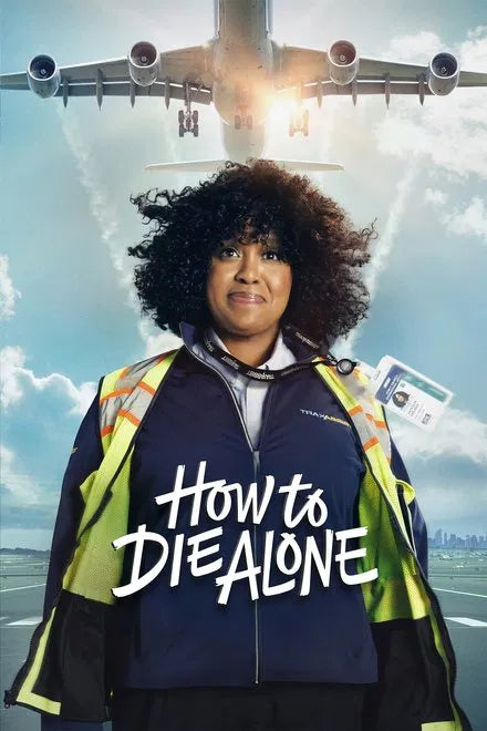 How to Die Alone (2024) TV SERIES
