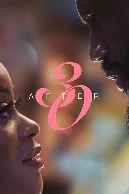 After 30 (2025) NEW