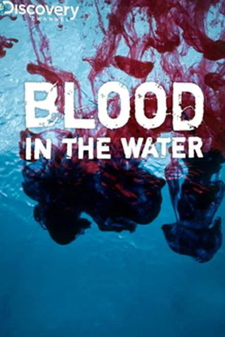 Blood in the Water (2009) CLASSIC