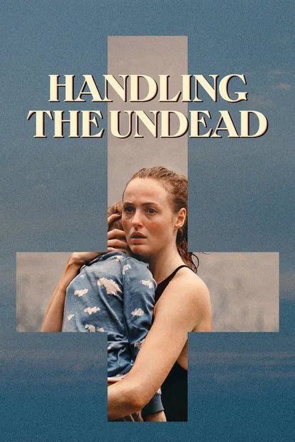Handling the Undead (2024) NEW