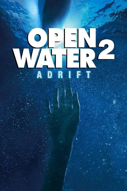 Open Water 2: Adrift (2006) CLASSIC