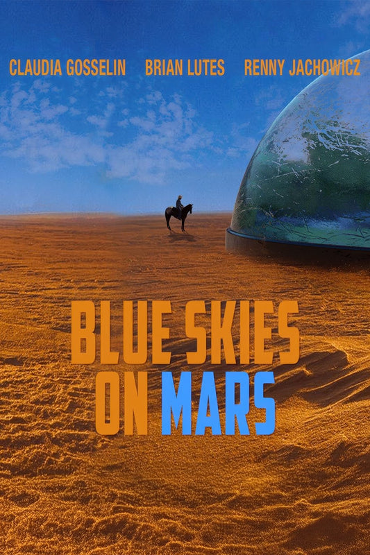 Blue Skies on Mars (2025) PRE RELEASE PREMIERE 10/10  NEW