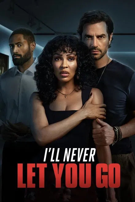 I'll Never Let You Go (2025) 24 HS SALE
