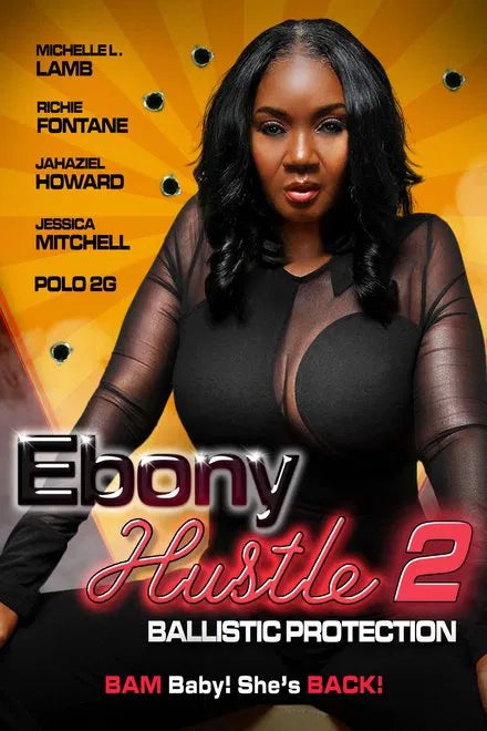 Ebony Hustle 2: Ballistic Protection (2024) NEW