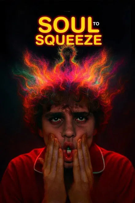 Soul to Squeeze (2025) NEW - digital blockbuster