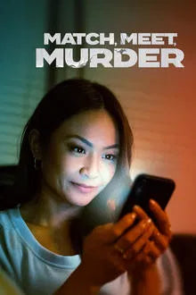 Match, Meet, Murder (2025) NEW PREMIERE