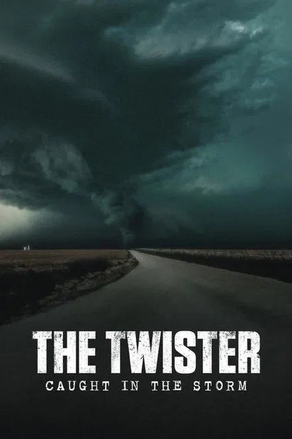 The Twister: Caught in the Storm (2025) NEW