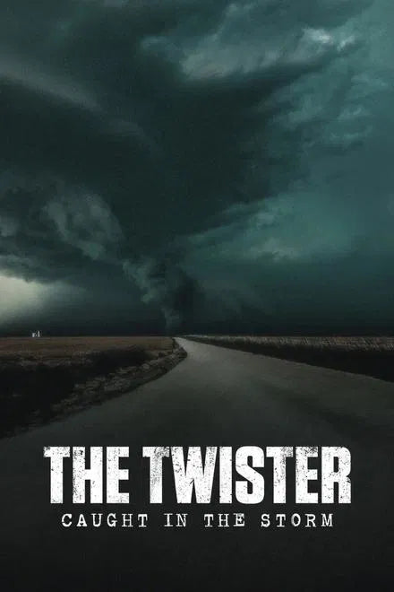 The Twister: Caught in the Storm (2025) NEW