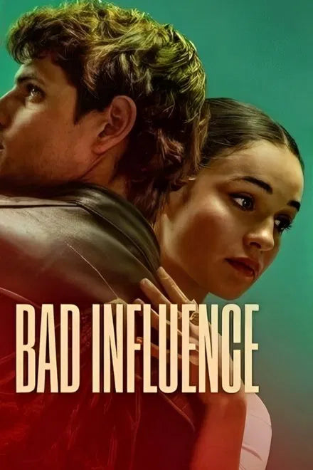 Bad Influence (2025) NEW - digital blockbuster