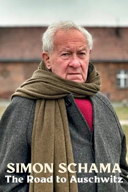 Simon Schama: The Road to Auschwitz (2025) NEW