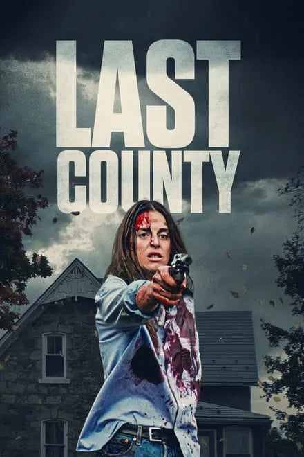 Last County (2024) - digital blockbuster