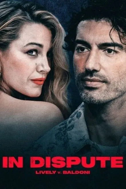 In Dispute: Lively v. Baldoni (2025) NEW - digital blockbuster