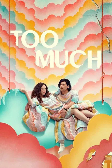 Too Much (2025) TV SERIES