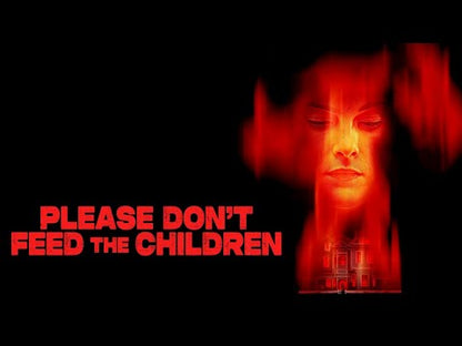 Please Don't Feed the Children (2025) NEW