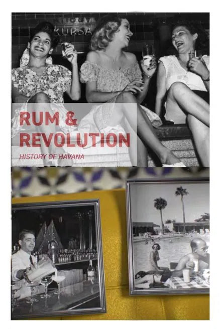 Rum & Revolution – History of Havana (2024) NEW