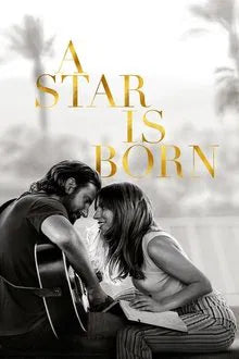 A Star Is Born (2018) CLASSIC