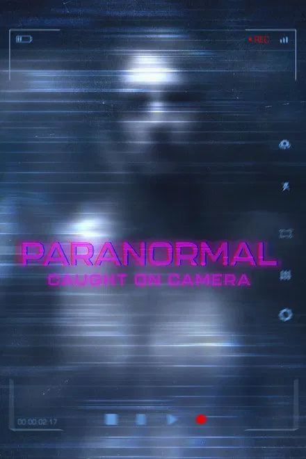 Paranormal Caught on Camera (2019) TV SERIES