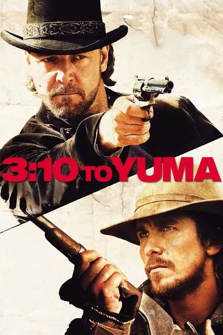 3:10 to Yuma (2007) NEW