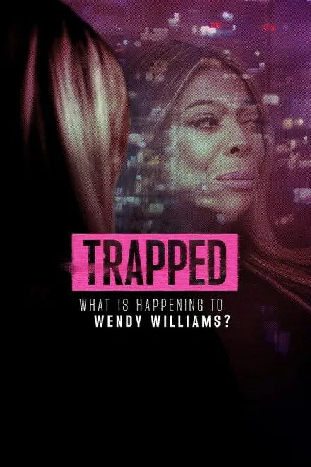 Trapped: What Is Happening to Wendy Williams? NEW - digital blockbuster